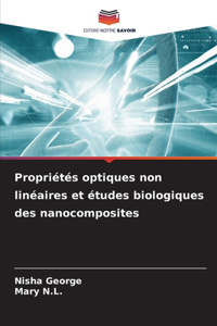 Propriétés optiques non linéaires et études biologiques des nanocomposites