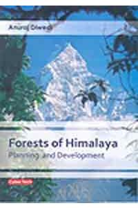 Forests Of Himalaya: Planning & Development