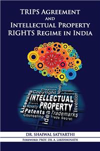 Trips Agreement And Intellectual Property Rights Regime In India