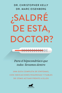 ¿Saldré de Esta, Doctor? / Am I Dying?