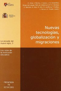 Nuevas tecnologias, globalizacion y migraciones