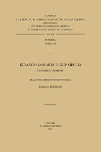 Kirakos Ganjakec'i (Xiiie Siecle). Histoire d'Armenie