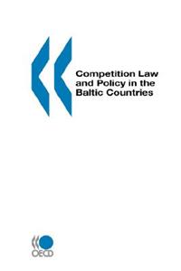 Competition Law & Policy in the Baltic Countries