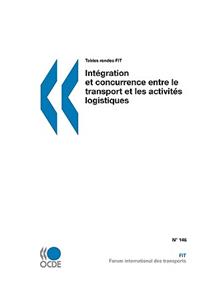 Tables rondes FIT Intégration et concurrence entre le transport et les activités logistiques