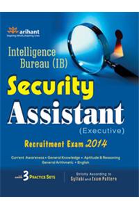 Intelligence Bureau (Ib) Security Assistant (Execitive) Recruitment Exam 2014
