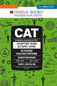 Oswaal CAT (COMMON ADMISSION TEST) | 25 YEARSâ€™| CHAPTERWISE & TOPICWISE | SOLVED PAPERS | 1992 - 2008 & 2017 - 2024 | For 2025 Exam