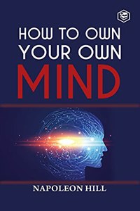 How To Own Your Own Mind