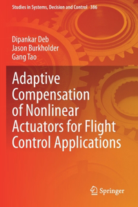 Adaptive Compensation of Nonlinear Actuators for Flight Control Applications