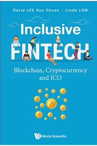 Inclusive Fintech: Blockchain, Cryptocurrency and Ico