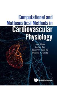 Computational and Mathematical Methods in Cardiovascular Physiology