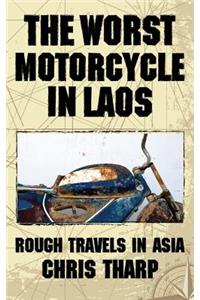 The Worst Motorcycle in Laos