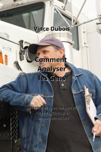 Comment Analyser les Gens
