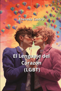 El Lenguaje del Corazón (LGBT)