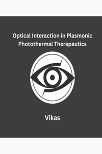 Optical Interaction in Plasmonic Photothermal Therapeutics