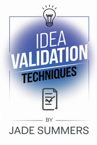 Idea Validation Techniques