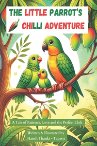 The Little Parrot's Chilli Adventure