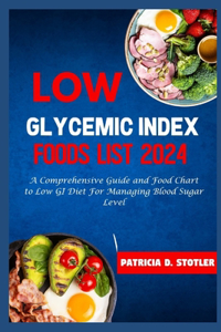 Low Glycemic Index Foods List 2024
