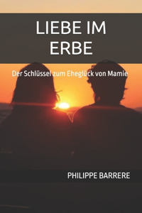 Liebe Im Erbe