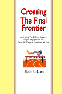 Crossing the Final Frontier