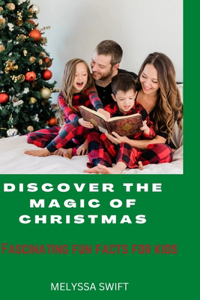 Discover the magic of Christmas