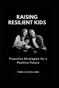 Raising Resilient Kids