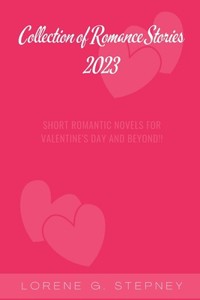 Collection of Romance Stories 2023