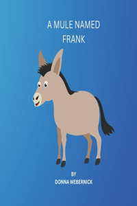 Mule Named Frank