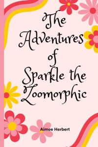 Adventures of Sparkle the Zoomorphic