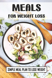 Meals For Weight Loss