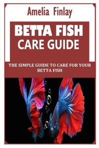 Betta Fish Care Guide