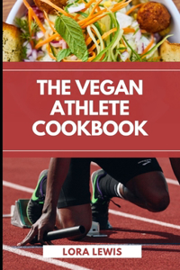 The Vegan Athlete Cookbook