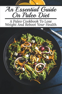 An Essential Guide On Paleo Diet