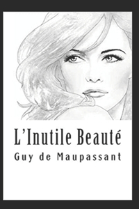 L'Inutile Beauté Annoté
