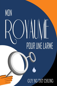 Mon Royaume pour une larme