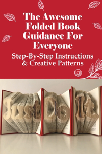 The Awesome Folded Book Guidance For Everyone