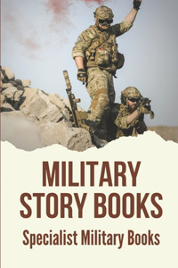 Military Story Books