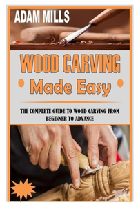 Wood Carving Made Easy