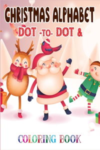 Christmas Alphabet Dot to Dot & Coloring book