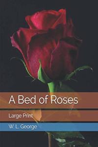 A Bed of Roses