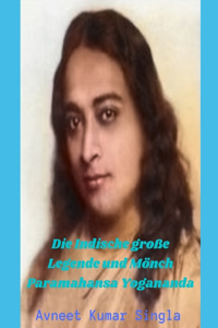 Die Indische große Legende und Mönch Paramahansa Yogananda