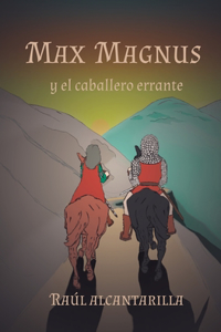 Max Magnus y el caballero errante