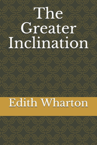 The Greater Inclination