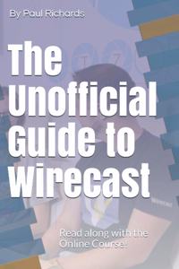 Unofficial Guide to Wirecast