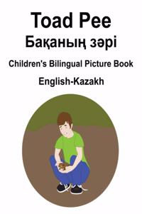 English-Kazakh Toad Pee/Бақаның зәрі Children's Bilingual Picture Book