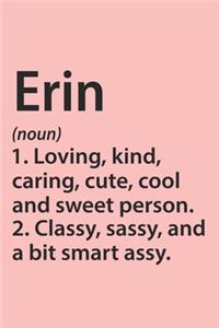 Erin Definition Personalized Name Funny Notebook Gift, notebook for writing, Personalized Erin Name Gift Idea Notebook