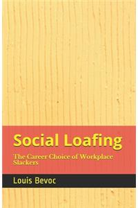 Social Loafing