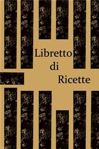 Libretto di ricette: Il mio ricettario, Libro de recetas a rellenar, libro di cucina