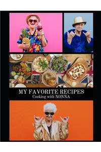 My Favorite Recipes Cooking with Nonna