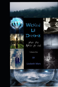 wicked lil dreamz volume one: when the lights go out summer edition