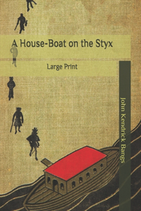 A House-Boat on the Styx